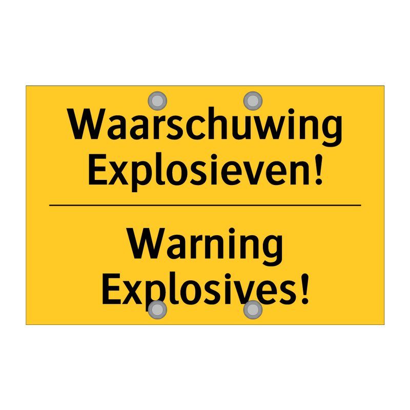 Waarschuwing Explosieven! - Warning Explosives! & Waarschuwing Explosieven! - Warning Explosives!