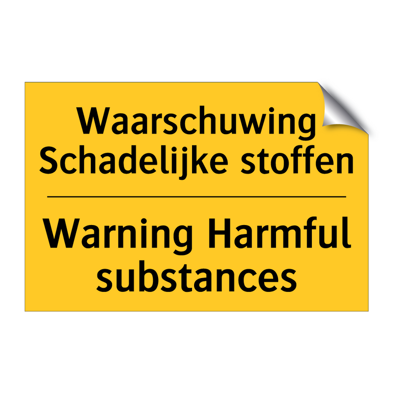 Waarschuwing Schadelijke stoffen - Warning Harmful substances