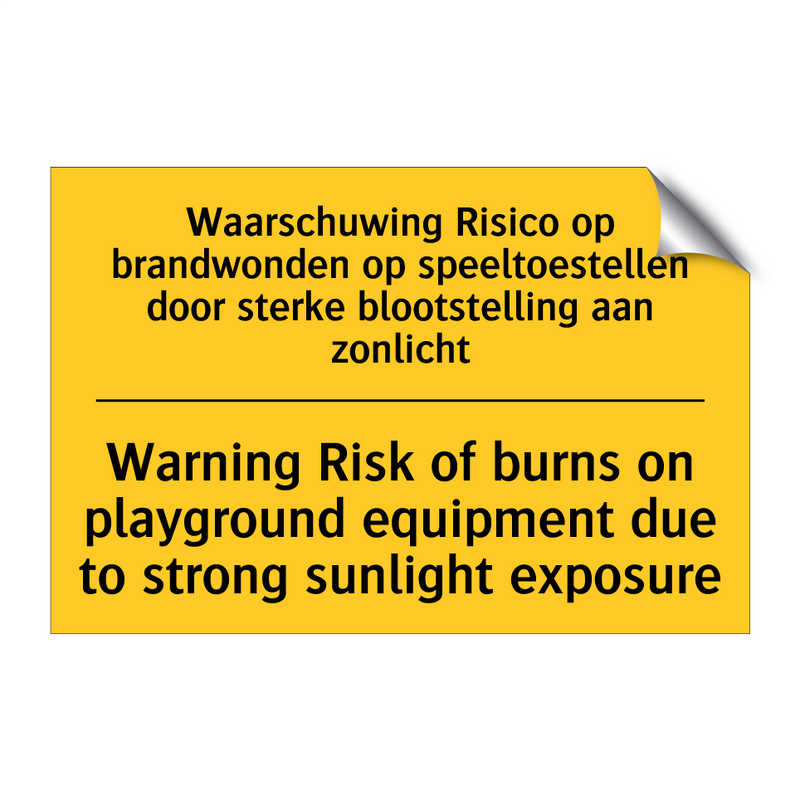 Waarschuwing Risico op brandwonden /.../ - Warning Risk of burns on playground /.../