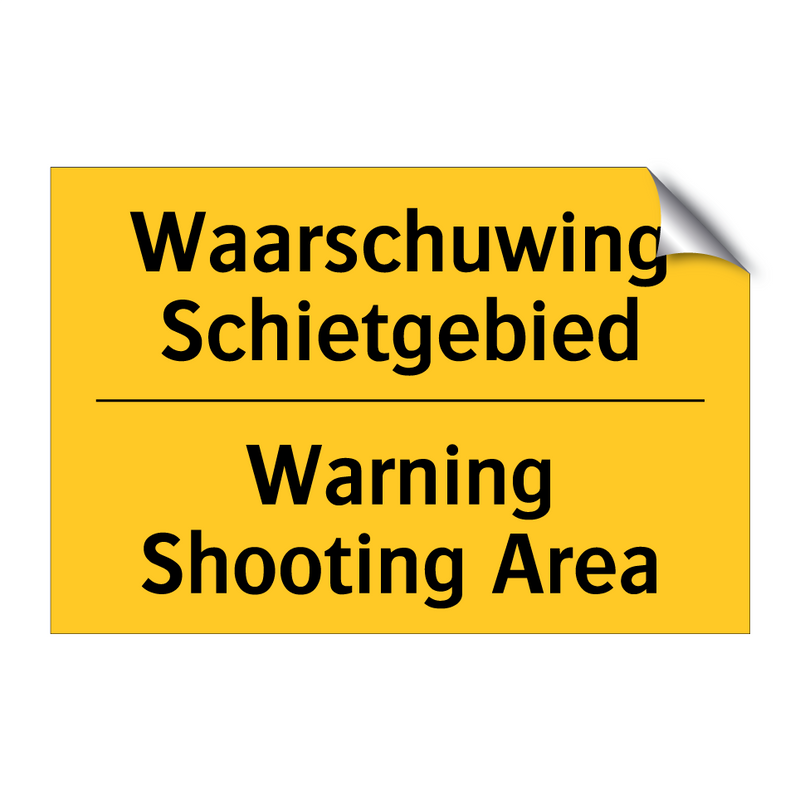 Waarschuwing Schietgebied - Warning Shooting Area