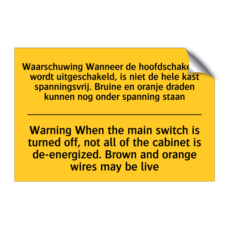 Waarschuwing Wanneer de hoofdschakelaar /.../ - Warning When the main switch is /.../