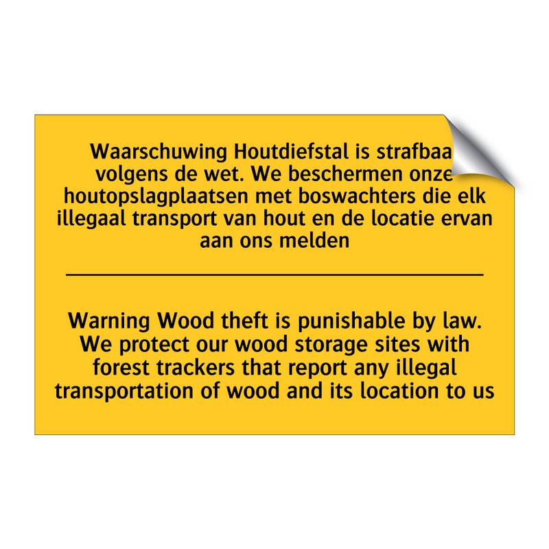 Waarschuwing Houtdiefstal is strafbaar /.../ - Warning Wood theft is punishable /.../