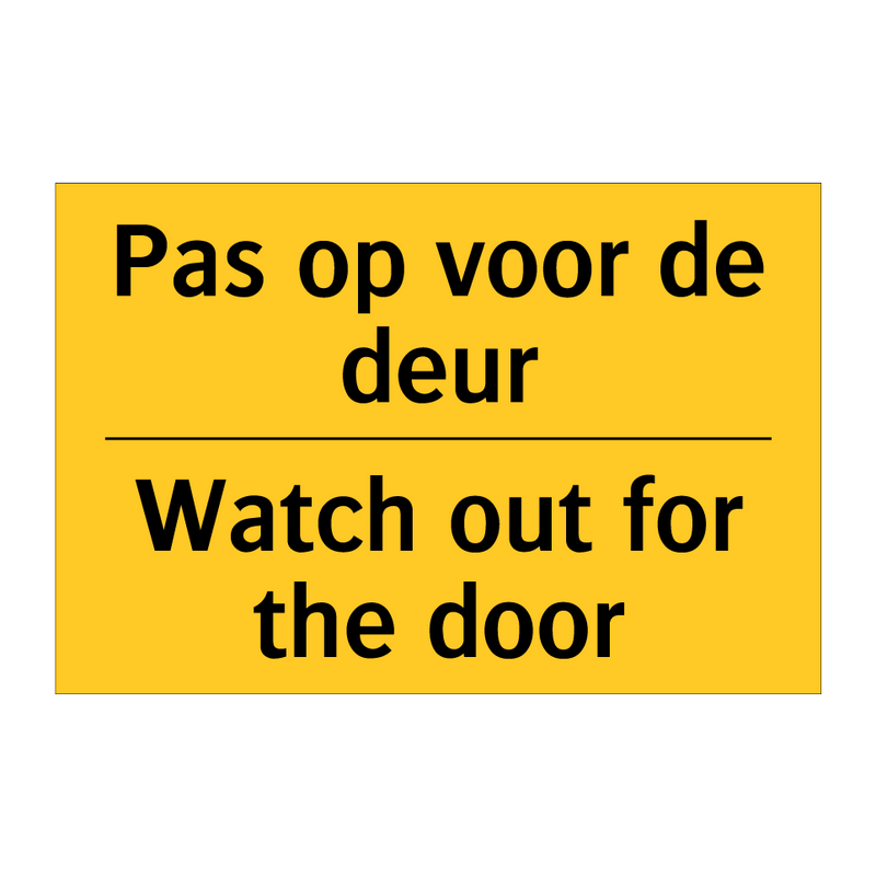 Pas op voor de deur - Watch out for the door & Pas op voor de deur - Watch out for the door