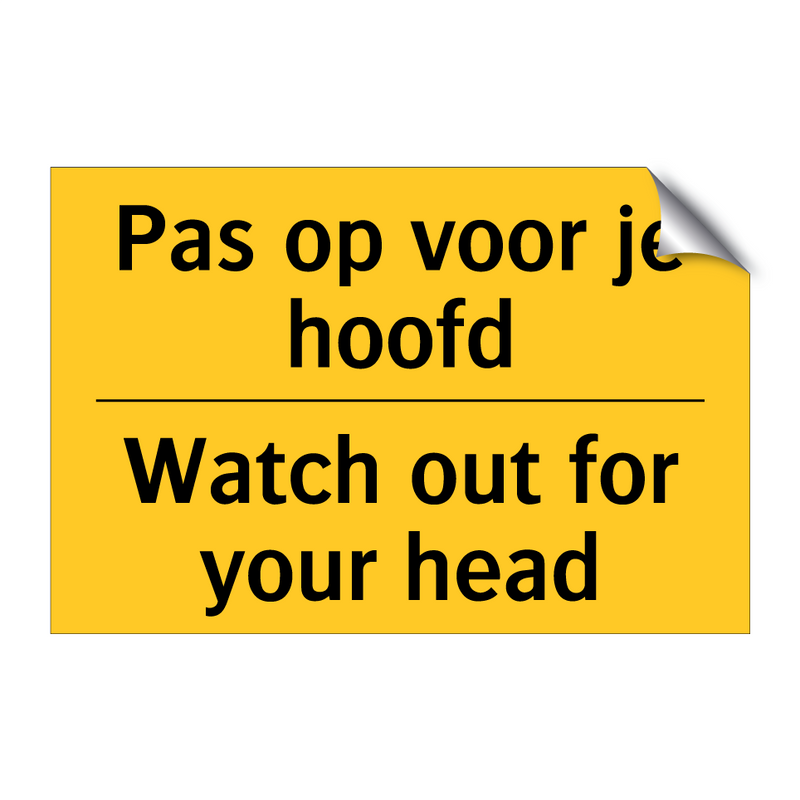 Pas op voor je hoofd - Watch out for your head & Pas op voor je hoofd - Watch out for your head