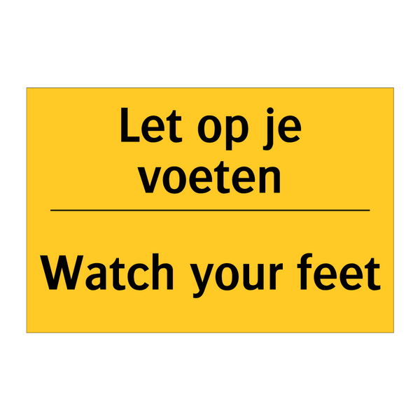 Let op je voeten - Watch your feet & Let op je voeten - Watch your feet