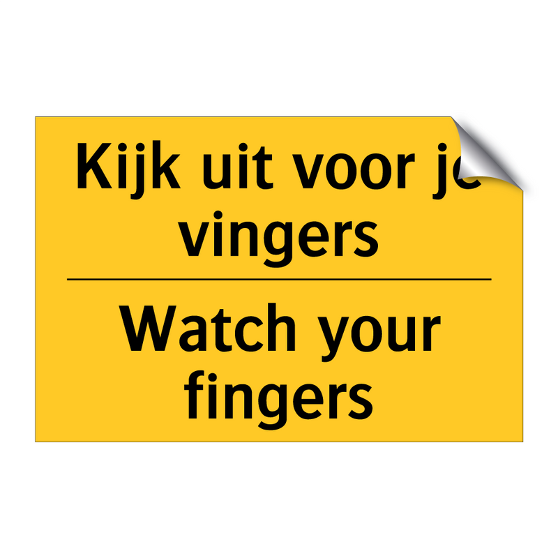 Kijk uit voor je vingers - Watch your fingers & Kijk uit voor je vingers - Watch your fingers