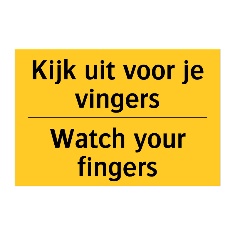 Kijk uit voor je vingers - Watch your fingers & Kijk uit voor je vingers - Watch your fingers