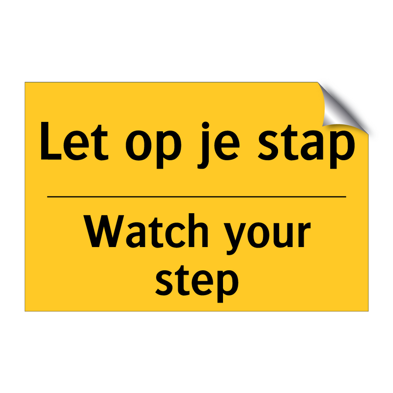 Let op je stap - Watch your step & Let op je stap - Watch your step