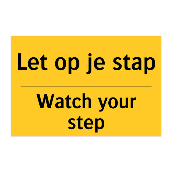 Let op je stap - Watch your step & Let op je stap - Watch your step