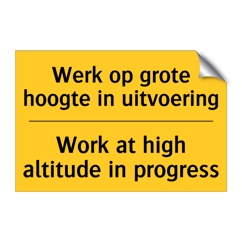 Werk op grote hoogte in uitvoering - Work at high altitude in progress