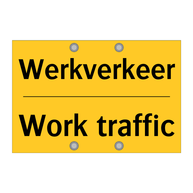 Werkverkeer - Work traffic & Werkverkeer - Work traffic & Werkverkeer - Work traffic