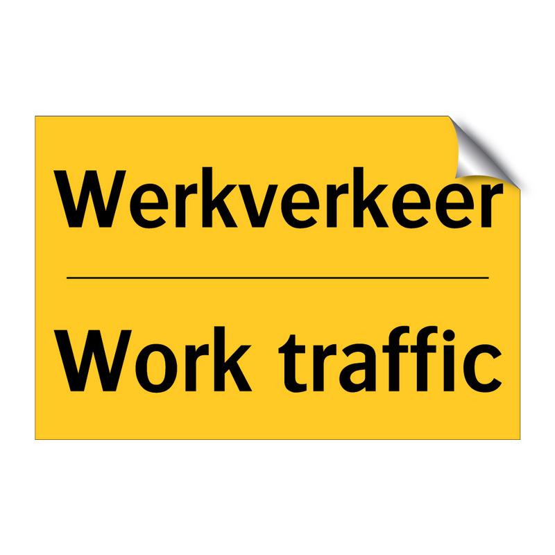 Werkverkeer - Work traffic & Werkverkeer - Work traffic & Werkverkeer - Work traffic