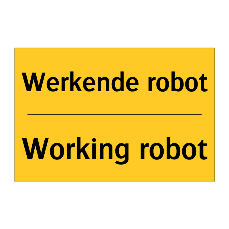 Werkende robot - Working robot & Werkende robot - Working robot & Werkende robot - Working robot