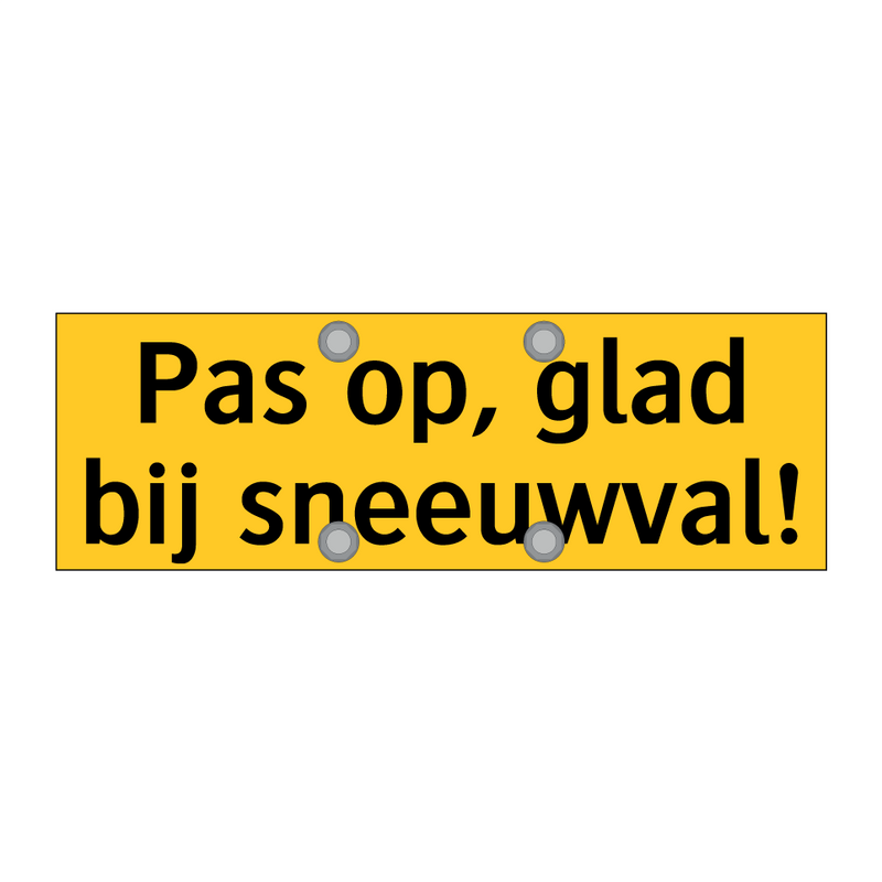 Pas op, glad bij sneeuwval! & Pas op, glad bij sneeuwval! & Pas op, glad bij sneeuwval!