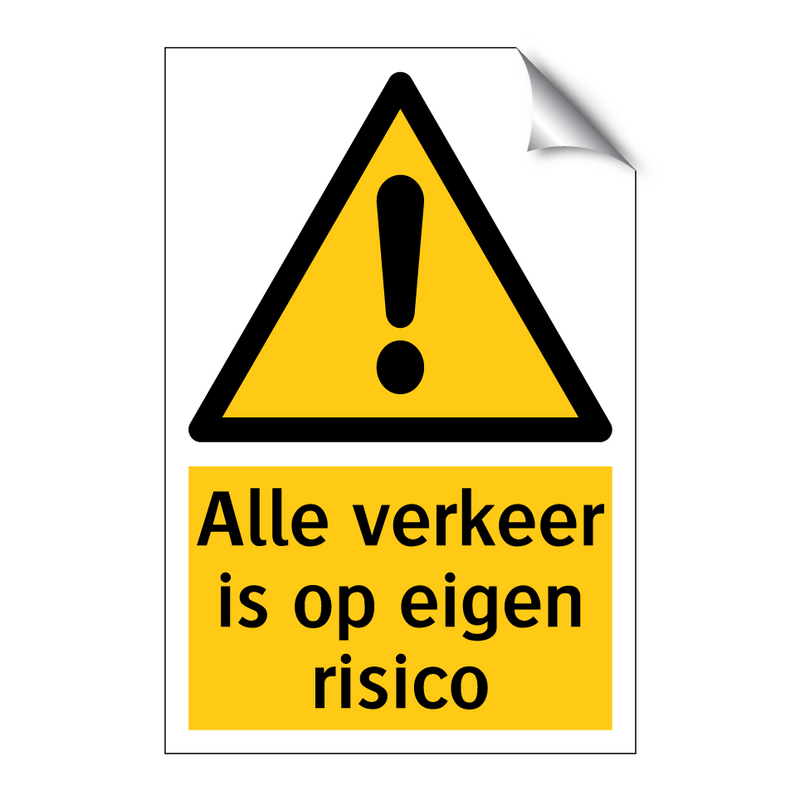 Alle verkeer is op eigen risico