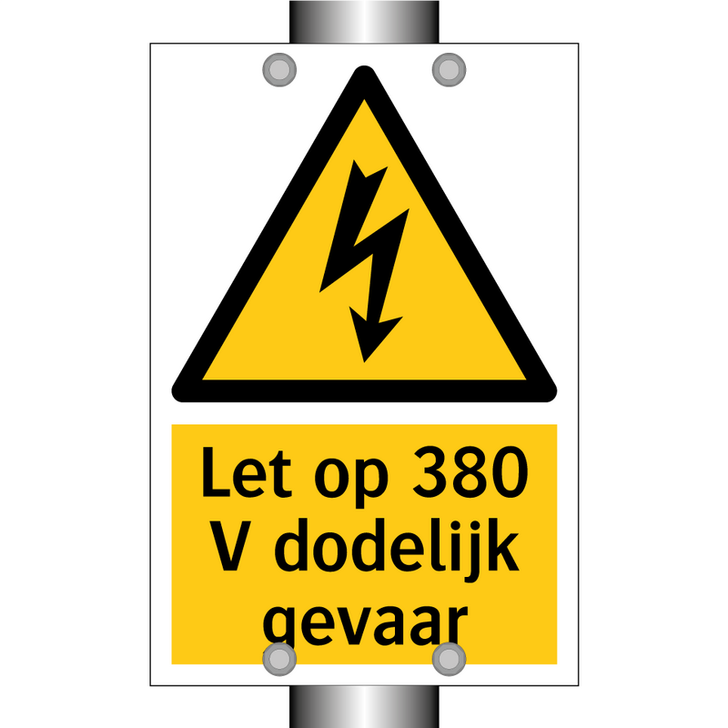 Let op 380 V dodelijk gevaar