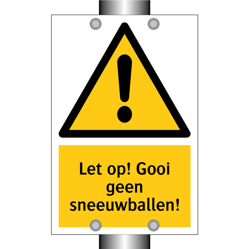 Let op! Gooi geen sneeuwballen!