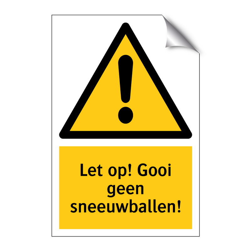 Let op! Gooi geen sneeuwballen!