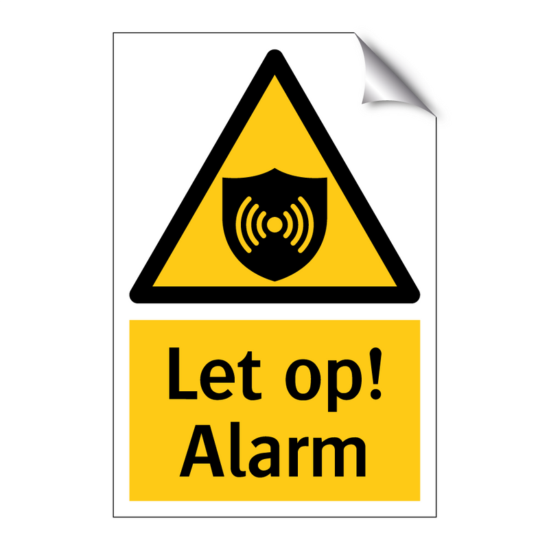 Let op! Alarm