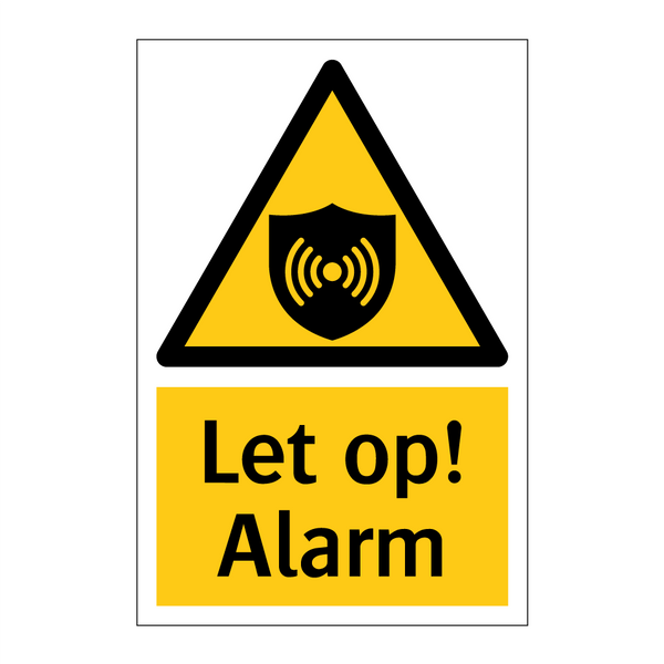 Let op! Alarm