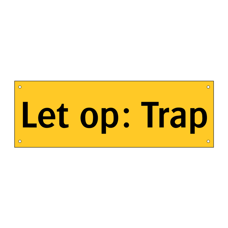 Let op: Trap & Let op: Trap & Let op: Trap & Let op: Trap & Let op: Trap & Let op: Trap