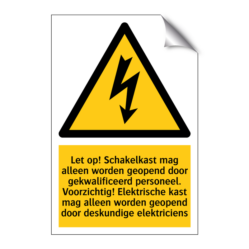 Let op! Schakelkast mag alleen worden geopend door gekwalificeerd personeel. Voorzichtig! Elektrische kast mag alleen worden geopend door deskundige elektriciens