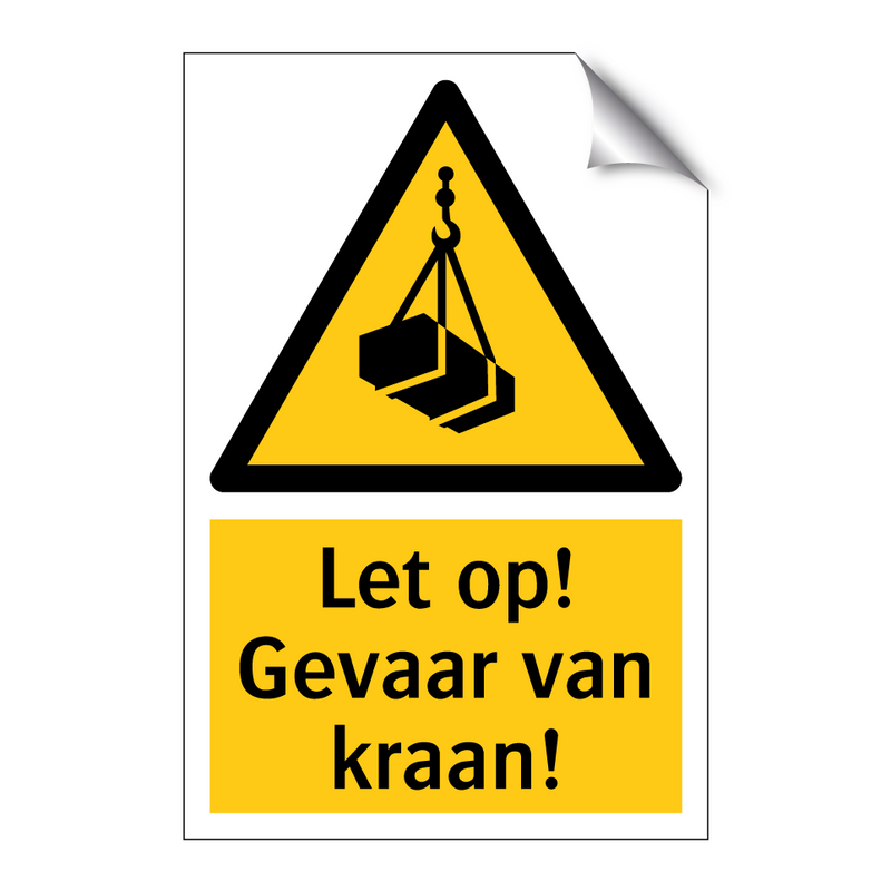 Let op! Gevaar van kraan!