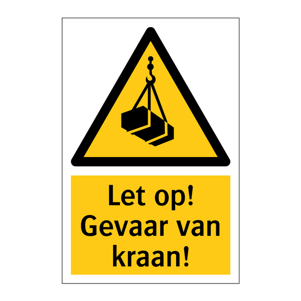 Let op! Gevaar van kraan!