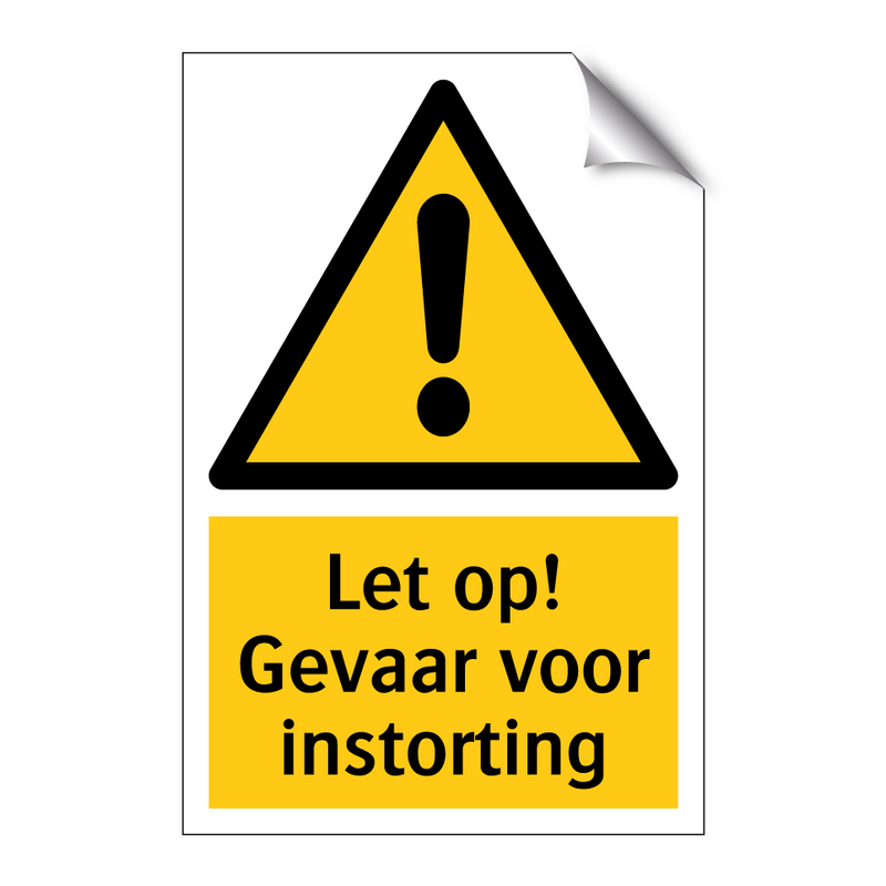 Let op! Gevaar voor instorting