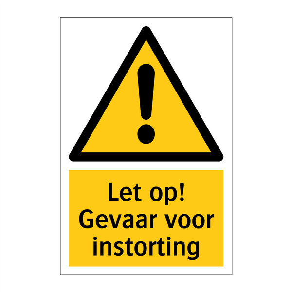 Let op! Gevaar voor instorting