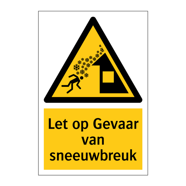 Let op Gevaar van sneeuwbreuk