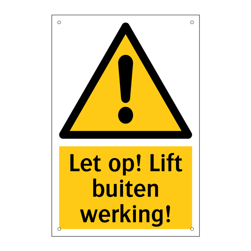 Let op! Lift buiten werking!