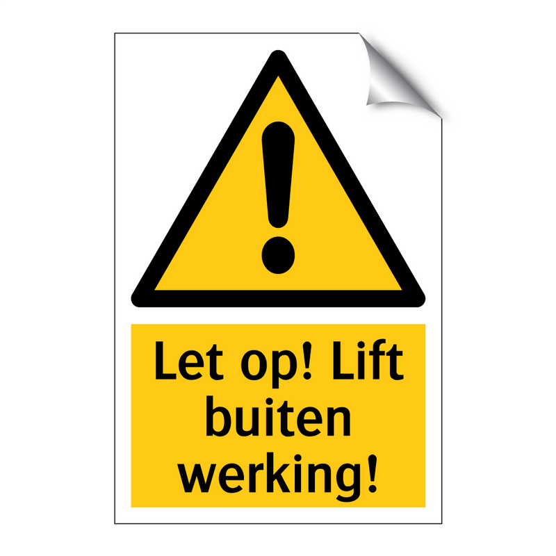 Let op! Lift buiten werking!