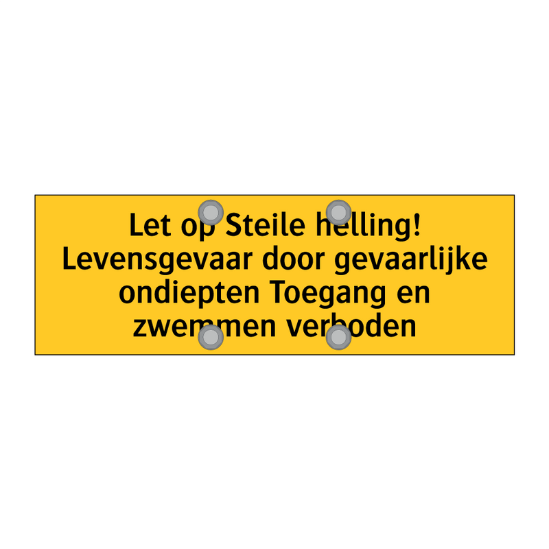 Let op Steile helling! Levensgevaar door gevaarlijke /.../