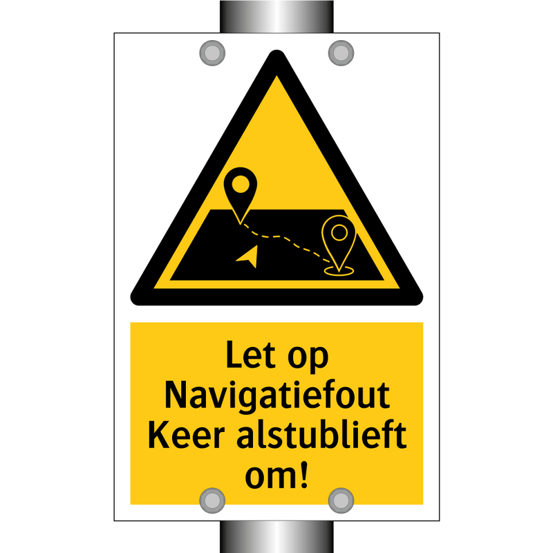 Let op Navigatiefout Keer alstublieft om!