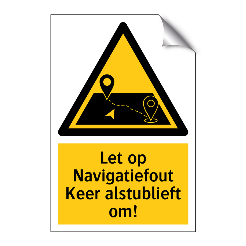 Let op Navigatiefout Keer alstublieft om!