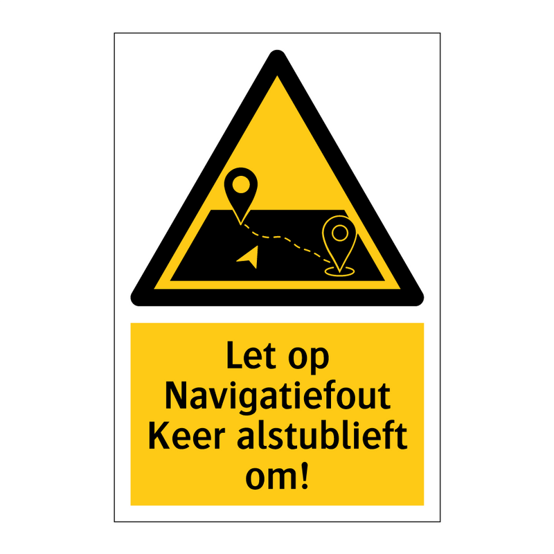 Let op Navigatiefout Keer alstublieft om!