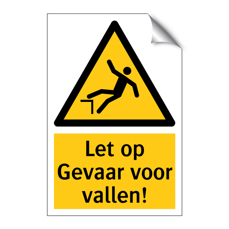 Let op Gevaar voor vallen!