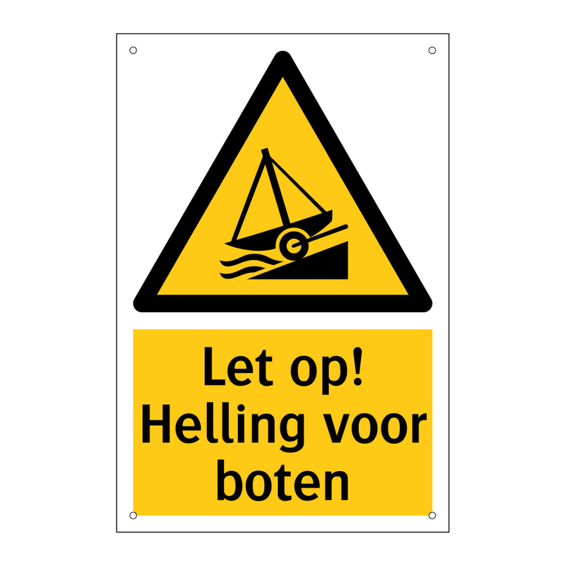 Let op! Helling voor boten