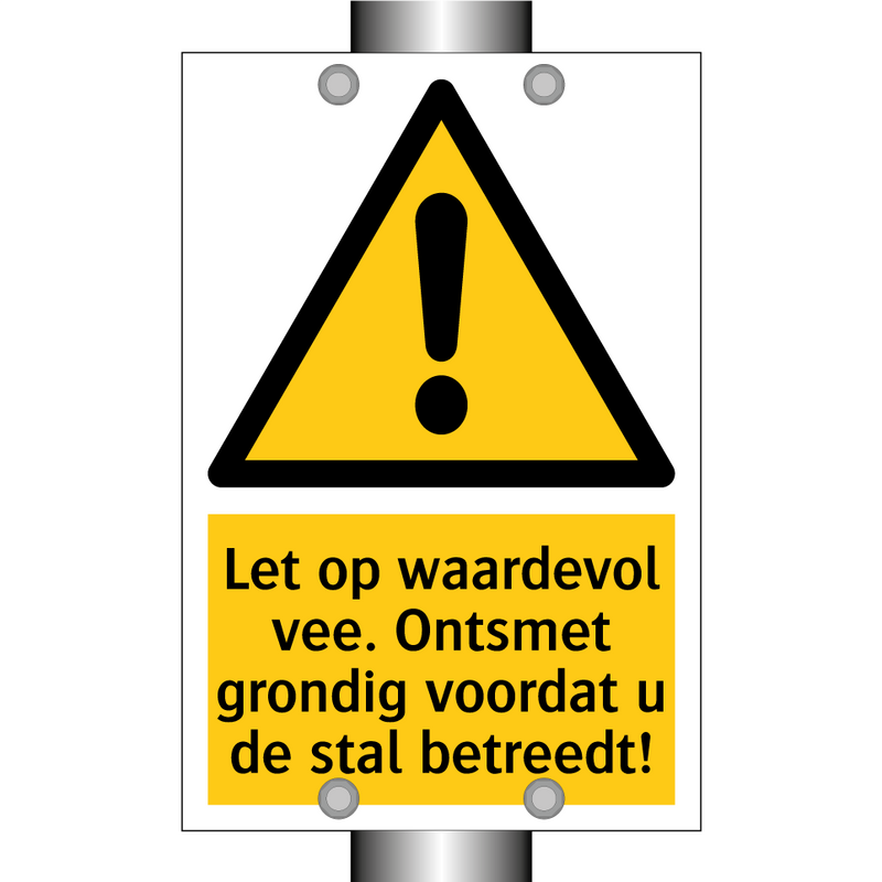 Let op waardevol vee. Ontsmet grondig voordat u de stal betreedt!