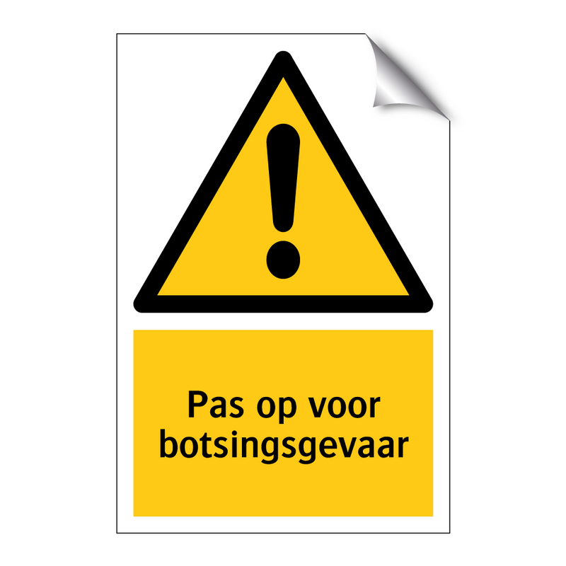 Pas op voor botsingsgevaar