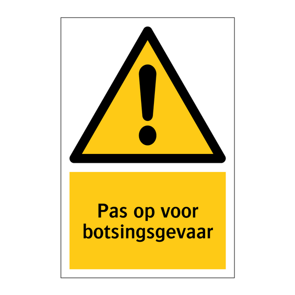 Pas op voor botsingsgevaar