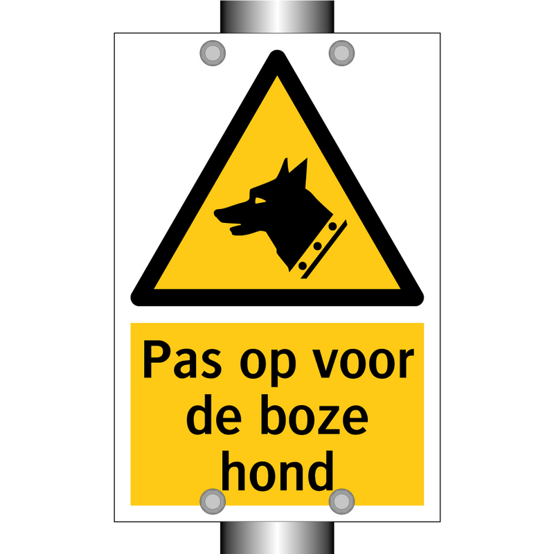 Pas op voor de boze hond