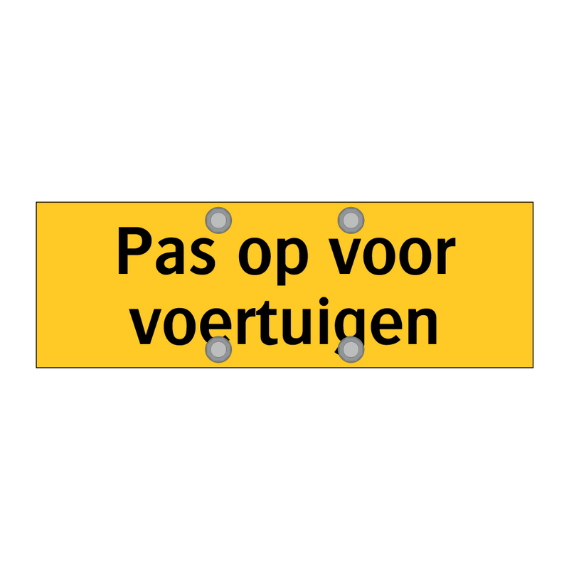 Pas op voor voertuigen & Pas op voor voertuigen & Pas op voor voertuigen