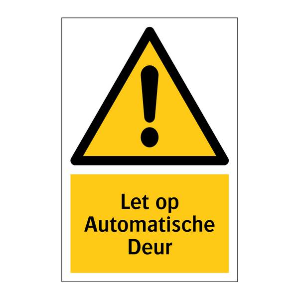 Let op Automatische Deur