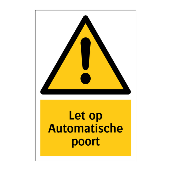 Let op Automatische poort