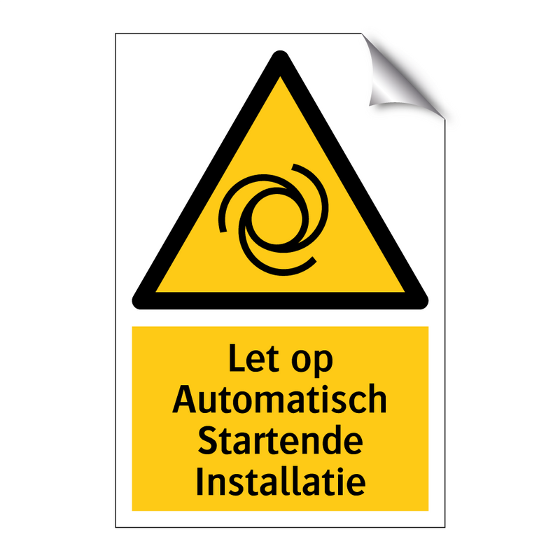 Let op Automatisch Startende Installatie