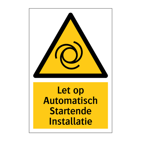 Let op Automatisch Startende Installatie