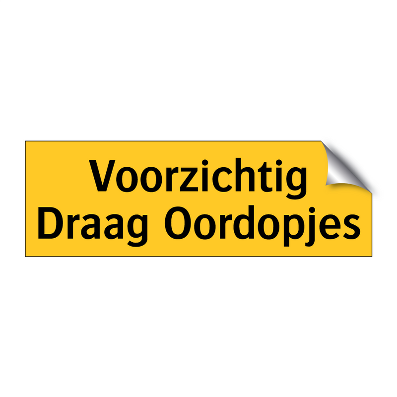 Voorzichtig Draag Oordopjes & Voorzichtig Draag Oordopjes & Voorzichtig Draag Oordopjes