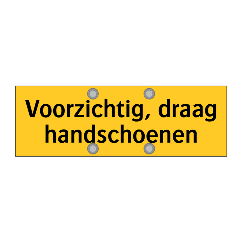 Voorzichtig, draag handschoenen & Voorzichtig, draag handschoenen & Voorzichtig, draag handschoenen